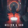 Helion & SUD - Make Me Feel - Single
